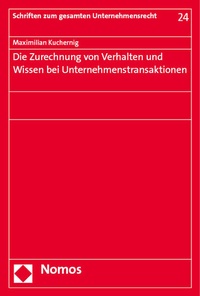 Abbildung von: Die Zurechnung von Verhalten und Wissen bei Unternehmenstransaktionen - Nomos