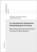 Cover: 44. Jahresband des Arbeitskreises Musikp&auml;dagogische Forschung / 44th Yearbook of the German Association for Research in Music Education - Waxmann