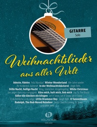Abbildung von: Weihnachtslieder aus aller Welt - Gitarre solo - Editionen Halbig