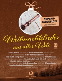 Abbildung von: Weihnachtslieder aus aller Welt - Sopranblockflöte - Editionen Halbig