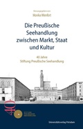 Cover: Die Preu&szlig;ische Seehandlung zwischen Markt, Staat und Kultur - Universit&auml;tsverlag Potsdam