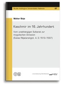 Cover: Kaschmir im 16. Jahrhundert - Universit&auml;tsverlag Halle-Wittenberg