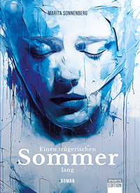 Abbildung von: Einen trügerischen Sommer lang - Sparkys Edition Verlag Kommunikation Romer