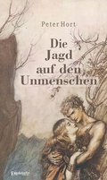 Cover: Die Jagd auf den Unmenschen - Engelsdorfer Verlag