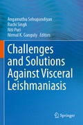 Cover: Challenges and Solutions Against Visceral Leishmaniasis - Springer