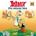 Cover: Asterix - CD. H&ouml;rspiele / 40: Die wei&szlig;e Iris - Universal Music