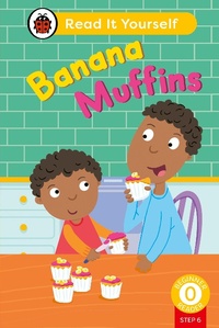 Abbildung von: Banana Muffins (Phonics Step 6): Read It Yourself - Level 0 Beginner Reader - Ladybird