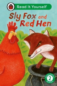 Abbildung von: Sly Fox and Red Hen: Read It Yourself - Level 2 Developing Reader - Ladybird