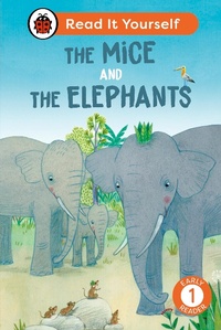 Abbildung von: The Mice and the Elephants: Read It Yourself - Level 1 Early Reader - Ladybird