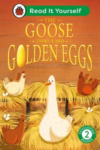 Abbildung von: The Goose That Laid Golden Eggs: Read It Yourself - Level 2 Developing Reader - Ladybird