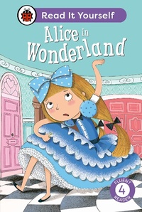 Abbildung von: Alice in Wonderland: Read It Yourself - Level 4 Fluent Reader - Ladybird