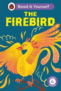 Abbildung von: The Firebird: Read It Yourself - Level 4 Fluent Reader - Ladybird