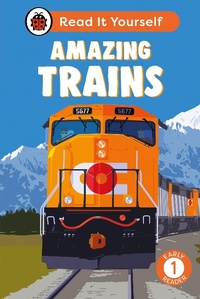 Abbildung von: Amazing Trains: Read It Yourself - Level 1 Early Reader - Ladybird