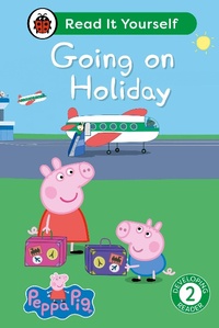 Abbildung von: Peppa Pig Going on Holiday: Read It Yourself - Level 2 Developing Reader - Ladybird