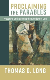 Enlarge image Cover: Proclaiming the Parables - Westminster/John Knox Press,U.S.