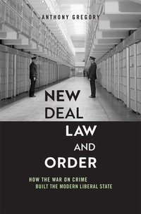 Abbildung von: New Deal Law and Order - Harvard University Press