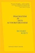 Bild: Pragmatism as Anti-Authoritarianism - Harvard University Press