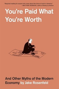 Abbildung von: You're Paid What You're Worth - Harvard University Press