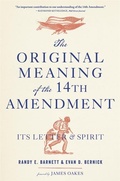 Cover: The Original Meaning of the Fourteenth Amendment - Harvard University Press
