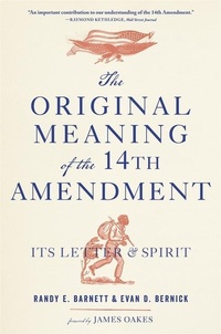 Abbildung von: The Original Meaning of the Fourteenth Amendment - Harvard University Press