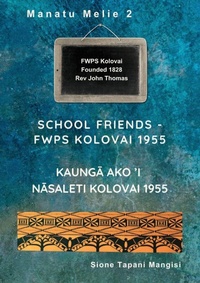 Abbildung von: School Friends FWPS Kolovai 1955 - Puletau Publishing