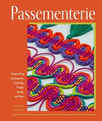 Abbildung von: Passementerie - Schiffer Publishing Ltd