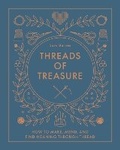 Cover: Threads of Treasure - Schiffer Craft