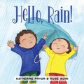 Cover: Hello, Rain! - Schiffer Publishing Ltd