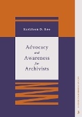 Cover: Advocacy and Awareness for Archivists - Society of American Archivists
