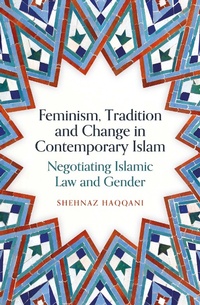 Abbildung von: Feminism, Tradition and Change in Contemporary Islam - Oneworld Academic