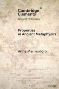 Enlarge image Cover: Properties in Ancient Metaphysics - Cambridge University Press