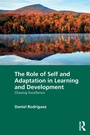 Cover: The Role of Self and Adaptation in Learning and Development - Routledge