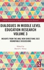 Cover: Dialogues in Middle Level Education Research Volume 3 - Routledge