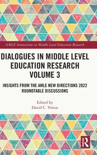 Enlarge image Cover: Dialogues in Middle Level Education Research Volume 3 - Routledge