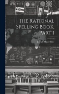 Cover: The Rational Spelling Book, Part 1 - Legare Street Press