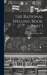 Enlarge image Cover: The Rational Spelling Book, Part 1 - Legare Street Press