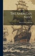 Cover: The American Navy - Legare Street Press