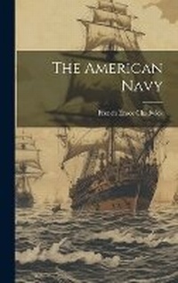 Enlarge image Cover: The American Navy - Legare Street Press
