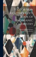 Bild: Victor Von Richter's Text-Book of Inorganic Chemistry - Legare Street Press