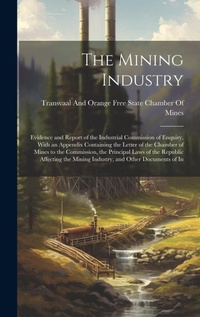 Abbildung von: The Mining Industry - Legare Street Press
