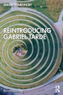 Cover: Reintroducing Gabriel Tarde - Routledge