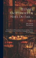 Cover: OEuvres Facetieuses De Noel Du Fail ... - Legare Street Press