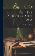 Cover: The Autobiography of A - Legare Street Press