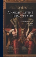 Cover: A Knight of the Cumberland - Legare Street Press