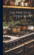Cover: The Practical Cook Book - Legare Street Press
