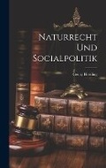 Cover: Naturrecht Und Socialpolitik - Legare Street Press