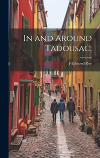 Abbildung von: In and Around Tadousac; - Legare Street Press