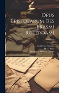 Cover: Opus epistolarum des Erasmi Roterdami; Volume 03 - Legare Street Press