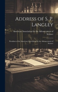 Enlarge image Cover: Address of S. P. Langley - Legare Street Press