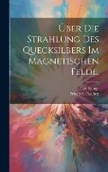 Cover: UEber die Strahlung des Quecksilbers im magnetischen Felde. - Legare Street Press